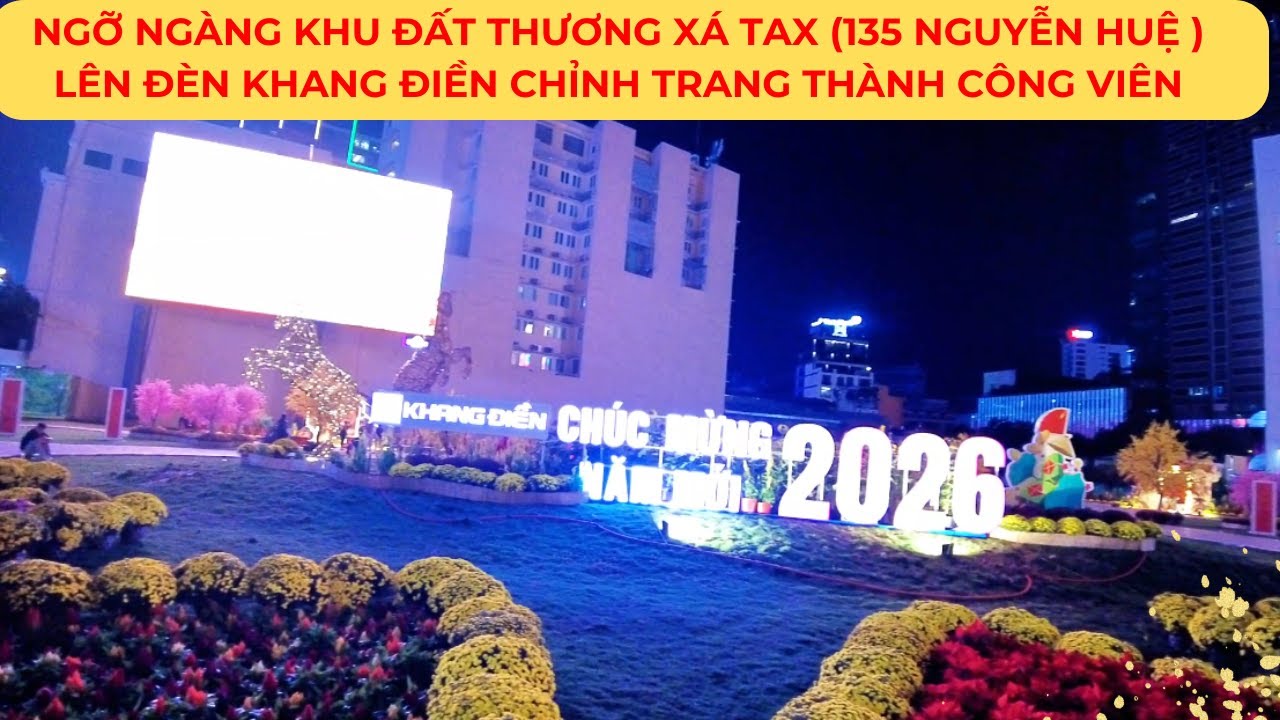 Thương xá Tax bây giờ là gì: biểu tượng Nguyễn Huệ và khoảng trống đô thị 19 Khu đất Thương xá Tax được chiếu sáng về đêm